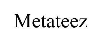 METATEEZ