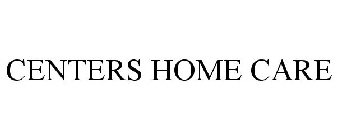 CENTERS HOME CARE