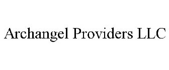 ARCHANGEL PROVIDERS LLC