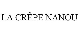 LA CRÊPE NANOU