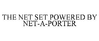 THE NET SET POWERED BY NET-A-PORTER