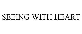 SEEING WITH HEART