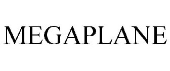 MEGAPLANE