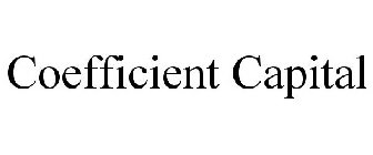 COEFFICIENT CAPITAL