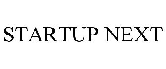 STARTUP NEXT