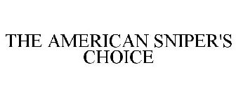 THE AMERICAN SNIPER'S CHOICE