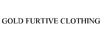 GOLD FURTIVE CLOTHING
