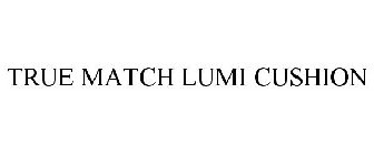 TRUE MATCH LUMI CUSHION