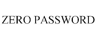 ZERO PASSWORD