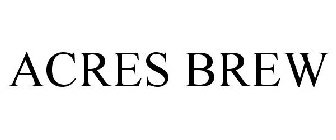 ACRES BREW