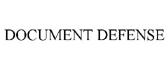 DOCUMENT DEFENSE