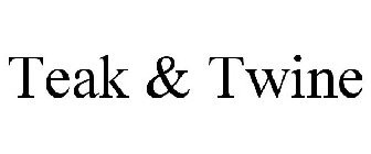 TEAK & TWINE