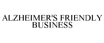 ALZHEIMER'S FRIENDLY BUSINESS