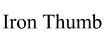 IRON THUMB