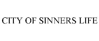 CITY OF SINNERS LIFE