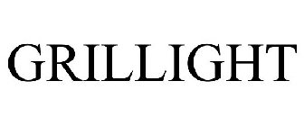 GRILLIGHT