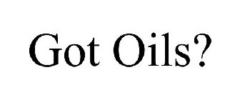 GOT OILS?