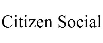 CITIZEN SOCIAL