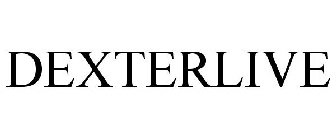 DEXTERLIVE