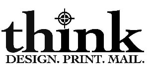 THINK DESIGN. PRINT. MAIL.