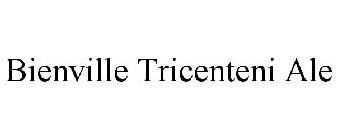 BIENVILLE TRICENTENI ALE