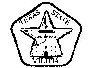 TEXAS STATE MILITIA COME AND TAKE IT