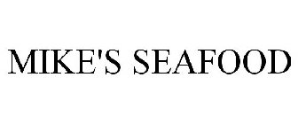 MIKE'S SEAFOOD