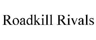 ROADKILL RIVALS