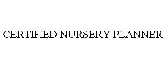 CERTIFIED NURSERY PLANNER