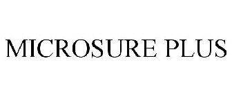 MICROSURE PLUS