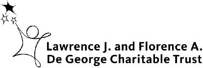 LAWRENCE J. AND FLORENCE A. DE GEORGE CHARITABLE TRUST