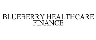 BLUEBERRY HEALTHCARE FINANCE