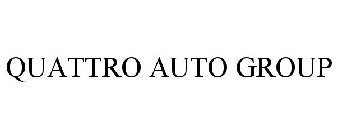 QUATTRO AUTO GROUP