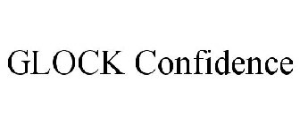 GLOCK CONFIDENCE