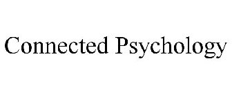 CONNECTED PSYCHOLOGY
