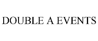 DOUBLE A EVENTS