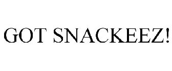 GOT SNACKEEZ!