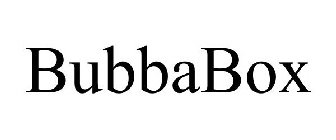 BUBBABOX