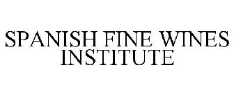 SPANISH FINE WINES INSTITUTE