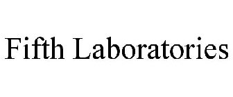 FIFTH LABORATORIES