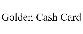 GOLDEN CASH CARD