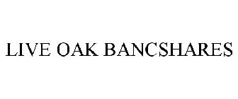 LIVE OAK BANCSHARES