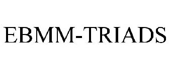 EBMM-TRIADS