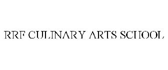 RRF CULINARY ARTS SCHOOL