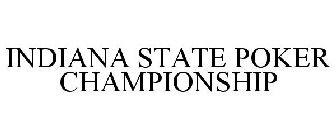 INDIANA STATE POKER CHAMPIONSHIP