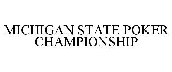 MICHIGAN STATE POKER CHAMPIONSHIP