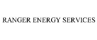 RANGER ENERGY SERVICES