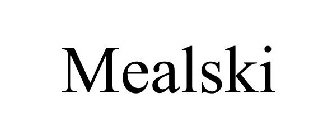 MEALSKI