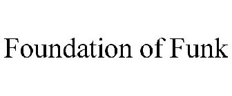 FOUNDATION OF FUNK