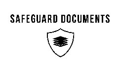 SAFEGUARD DOCUMENTS